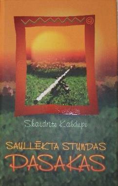 Saullēkta stundas pasakas (Hardcover)