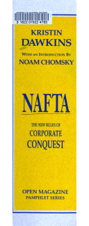 NAFTA: The New Rules of Corporate Conquest
