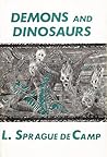 Demons and Dinosaurs by L. Sprague de Camp