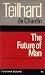 The Future of Man