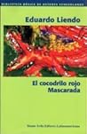 El cocodrilo rojo / Mascarada