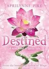 Destined by Aprilynne Pike