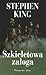 Szkieletowa załoga by Stephen        King