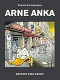 Arne Anka: Rapport från kriget
