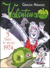 Valentina Mela Verde Vol. 3. Tutte le storie 1974