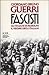 Fascisti. Gli italiani di Mussolini, il regime degli italiani