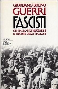 Fascisti. Gli italiani di Mussolini, il regime degli italiani (Paperback)