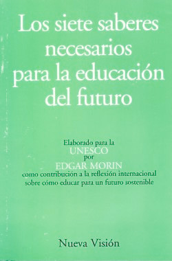 Los Siete Saberes Necesarios Para Educacion del Futuro