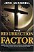 The Resurrection Factor