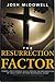 The Resurrection Factor