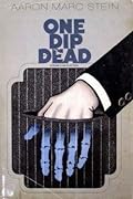 One Dip Dead