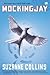 Mockingjay (The Hunger Game...