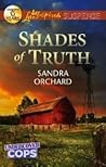 Shades of Truth by Sandra Orchard