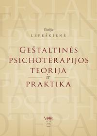 Geštaltinės psichoterapijos teorija ir praktika