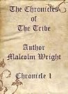 Chronicle One (The Chronicles of the Tribe, #1) Chronicle One (The Chronicles of the Tribe, #1)