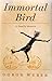 Immortal Bird