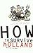 How to Survive Holland