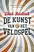 De kunst van het veldspel by Chad Harbach
