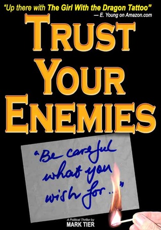 Trust Your Enemies
