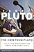 The View from Pluto: Collected Sportswriting About Northeast Ohio