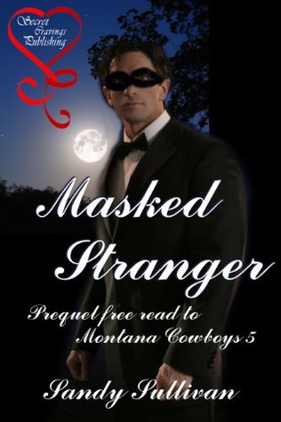 Masked Stranger (Montana Cowboys, #0.5)