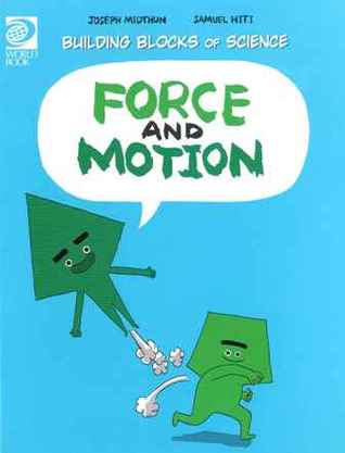 Force and motion (Building blocks of science)