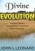 Divine Evolution by John L. Leonard