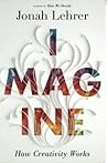 Imagine by Jonah Lehrer