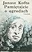 Pamiętajcie o ogrodach by Jonasz Kofta