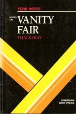 York Notes on Vanity Fair by Thackeray (Paperback)