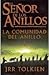 La comunidad del anillo (El señor de los anillos, #1)