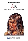 Ak, Pintor de Cavernas