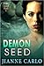 Demon Seed (Hades Squad, #4)