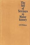 The Fall of Srivijaya in Malay History