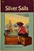 Silver Sails (A Beka Book)