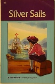 Silver Sails (A Beka Book)