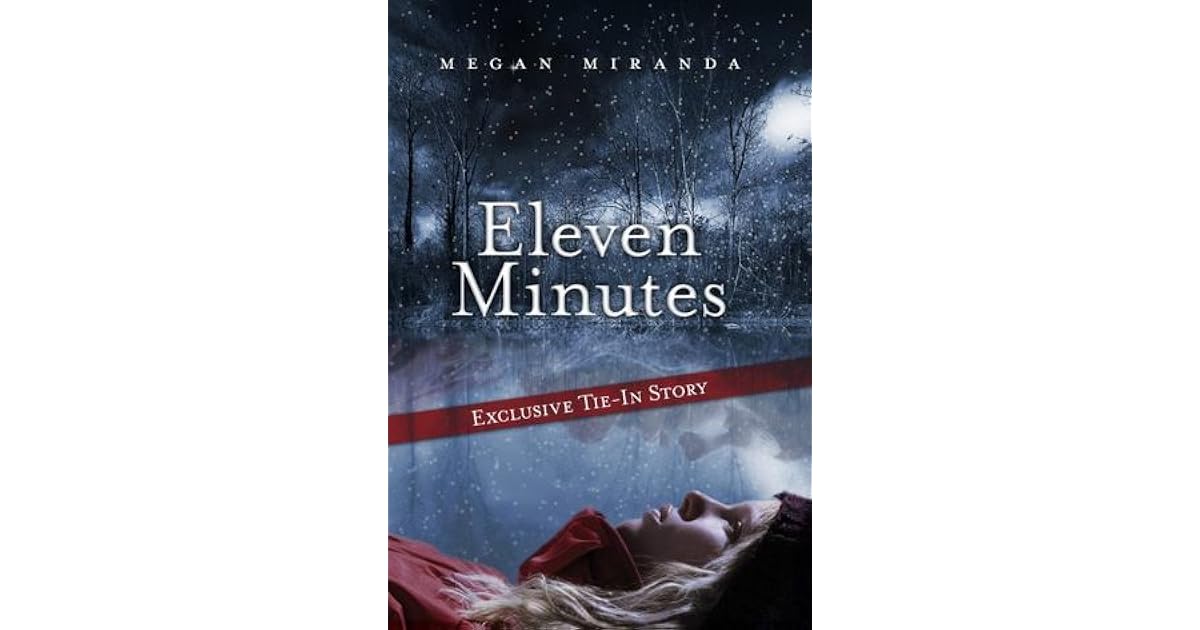 Eleven Minutes (Fracture, #0.5) by Megan Miranda