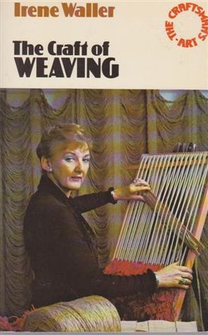 The craft of weaving (The Craftsman's art series)