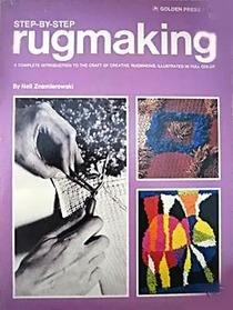 Rugmaking - a complete introduction to the craft of creative rugmaking