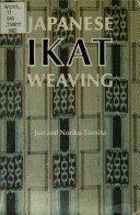 Japanese Ikat Weaving: The Techniques of Kasuri (Paperback)