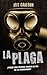 La Plaga (Plague, #1)