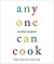 Anyone Can Cook