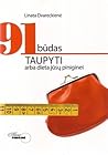 91 būdas taupyti arba dieta jūsų piniginei