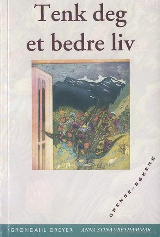 Tenk deg et bedre liv: om affirmasjon og positiv tenkning