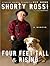 Four Feet Tall and Rising by Shorty Rossi