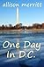 One Day In D.C.