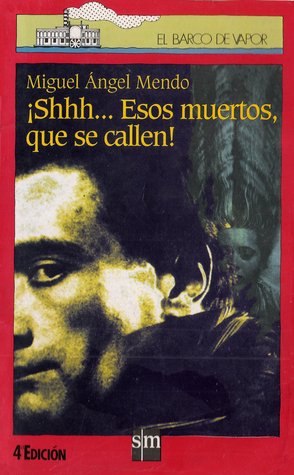 ¡Shhh...esos muertos, que se callen! (Paperback)
