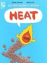 Heat (Building blocks of science) Heat (Building blocks of science)