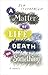 A Matter of Life and Death Or Something