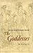 Selected Poems from The Goddesses